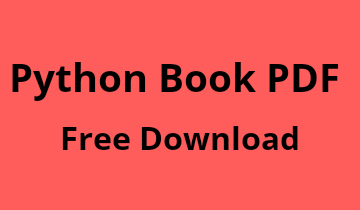 Python Book PDF, Python Books PDF, Python Book PDF Free Download, Learn Python, Python Tutorials, Download Free Python Book